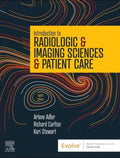 Introduction to Radiologic and Imaging Sciences and Patient Care, 8th Edition