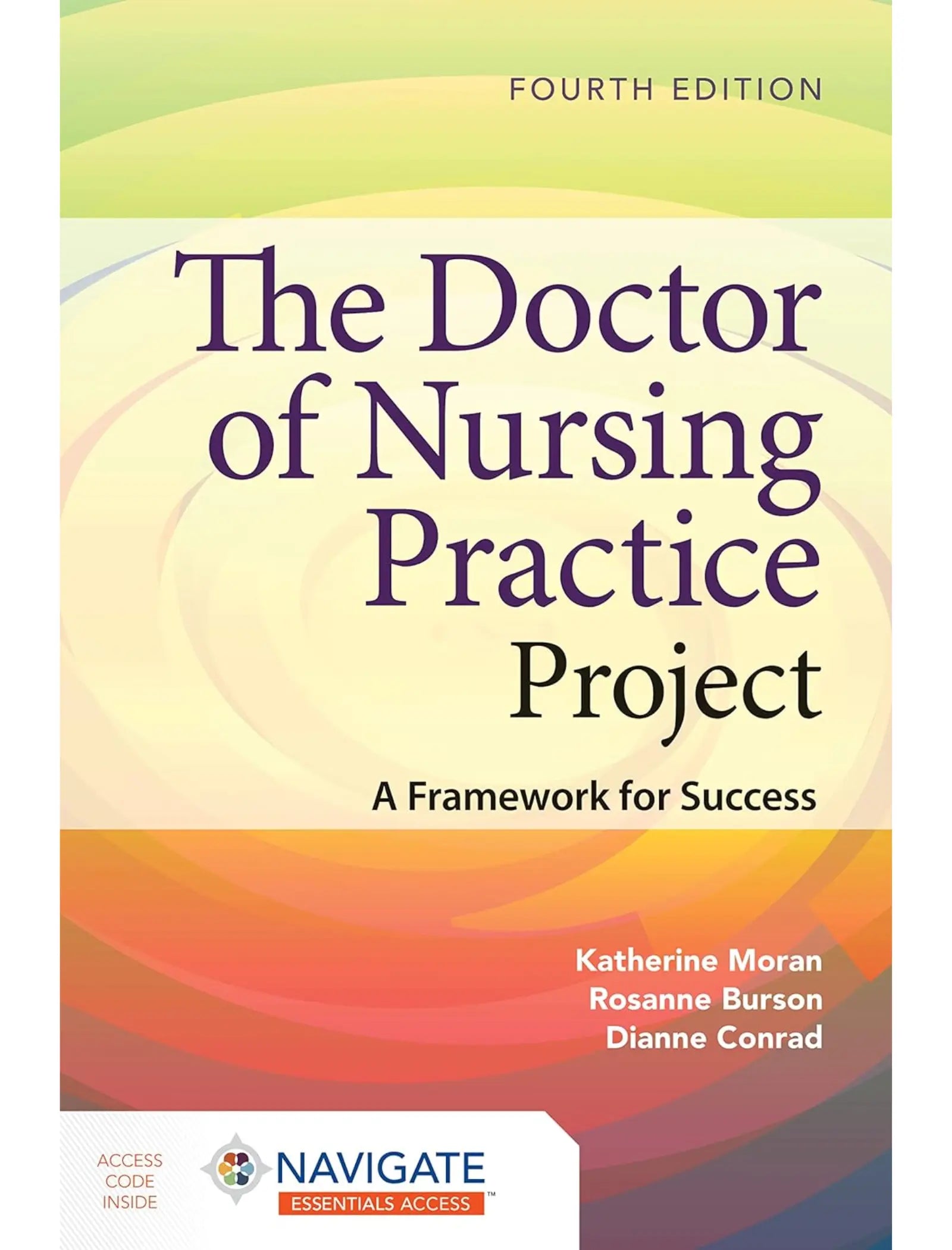 The Doctor of Nursing Practice Project: A Framework for Success 4th Edition