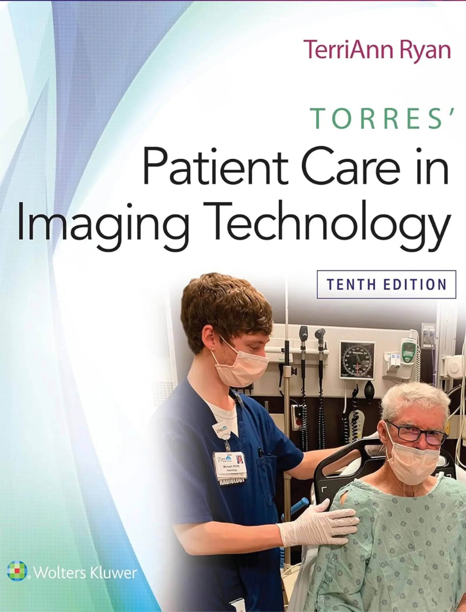 Torres’ Patient Care in Imaging Technology, 10th Edition